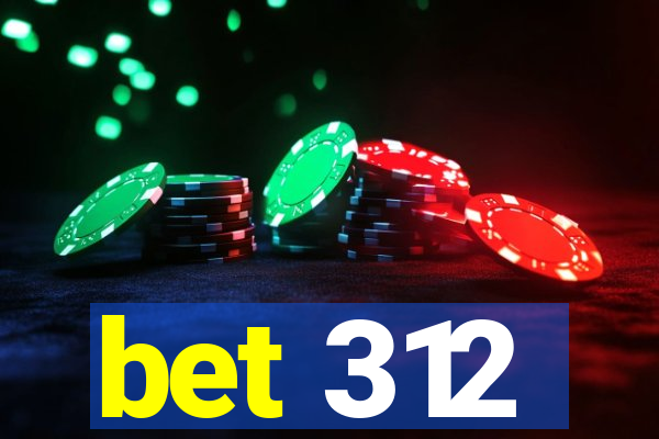 bet 312